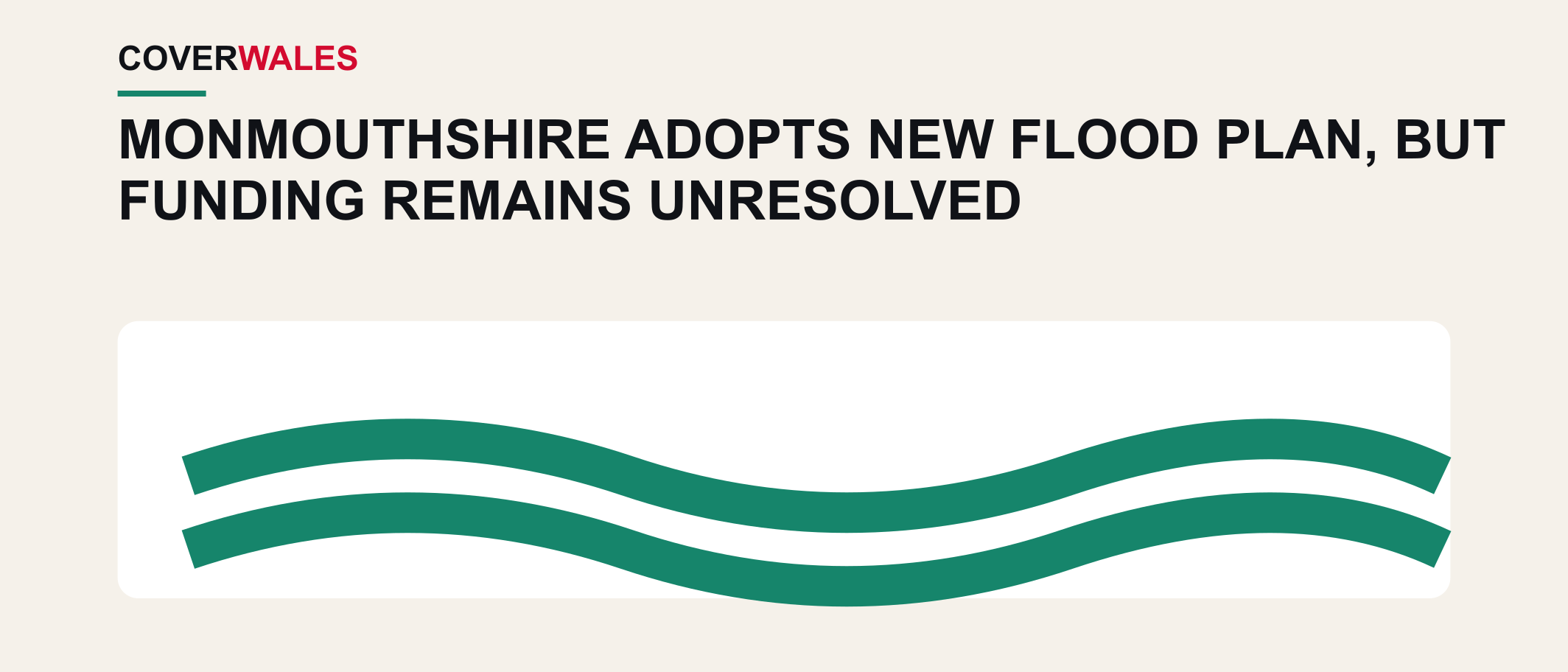 Cover Wales illustration for Monmouthshire adopts new flood plan, but funding remains unresolved.