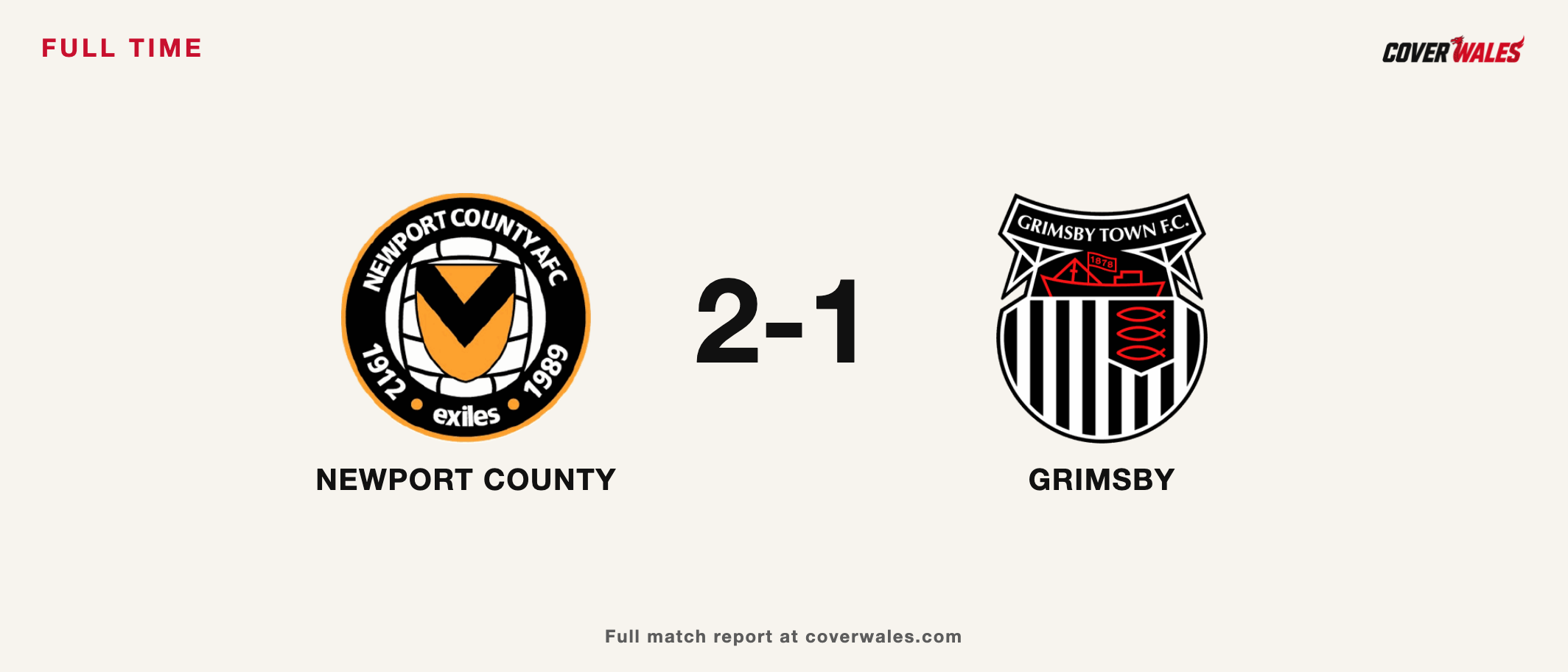 Newport County and Grimsby Town crests beside the confirmed 2–1 score.