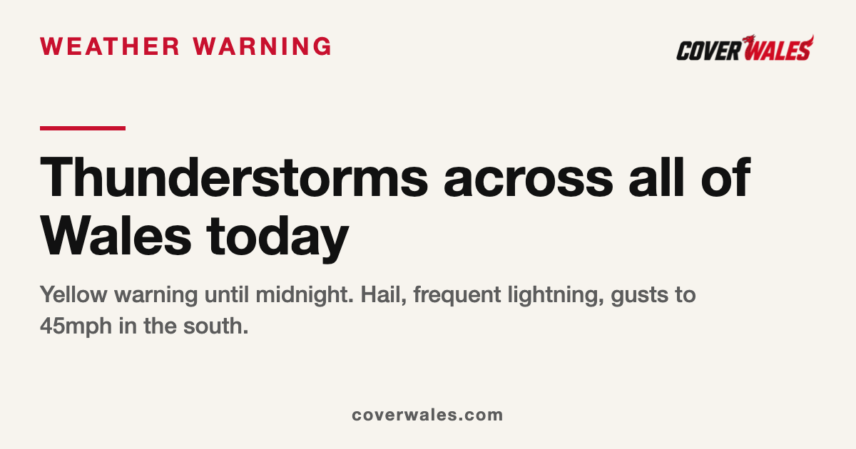 Yellow thunderstorm warning across Wales until midnight