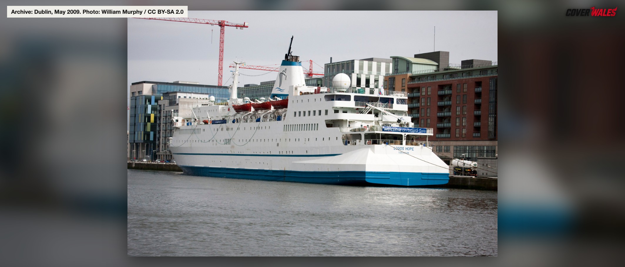 Archive photograph of Logos Hope in Dublin in May 2009. Photo: William Murphy, CC BY-SA 2.0, via Wikimedia Commons.